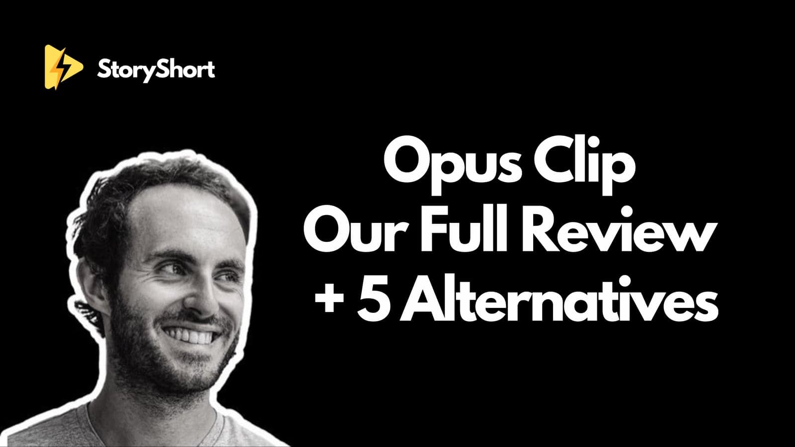 Opus Clip - Our Full Review + 5 Alternatives